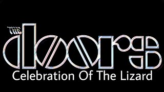 THE DOORS - Celebration Of The Lizard (Lyric Video)