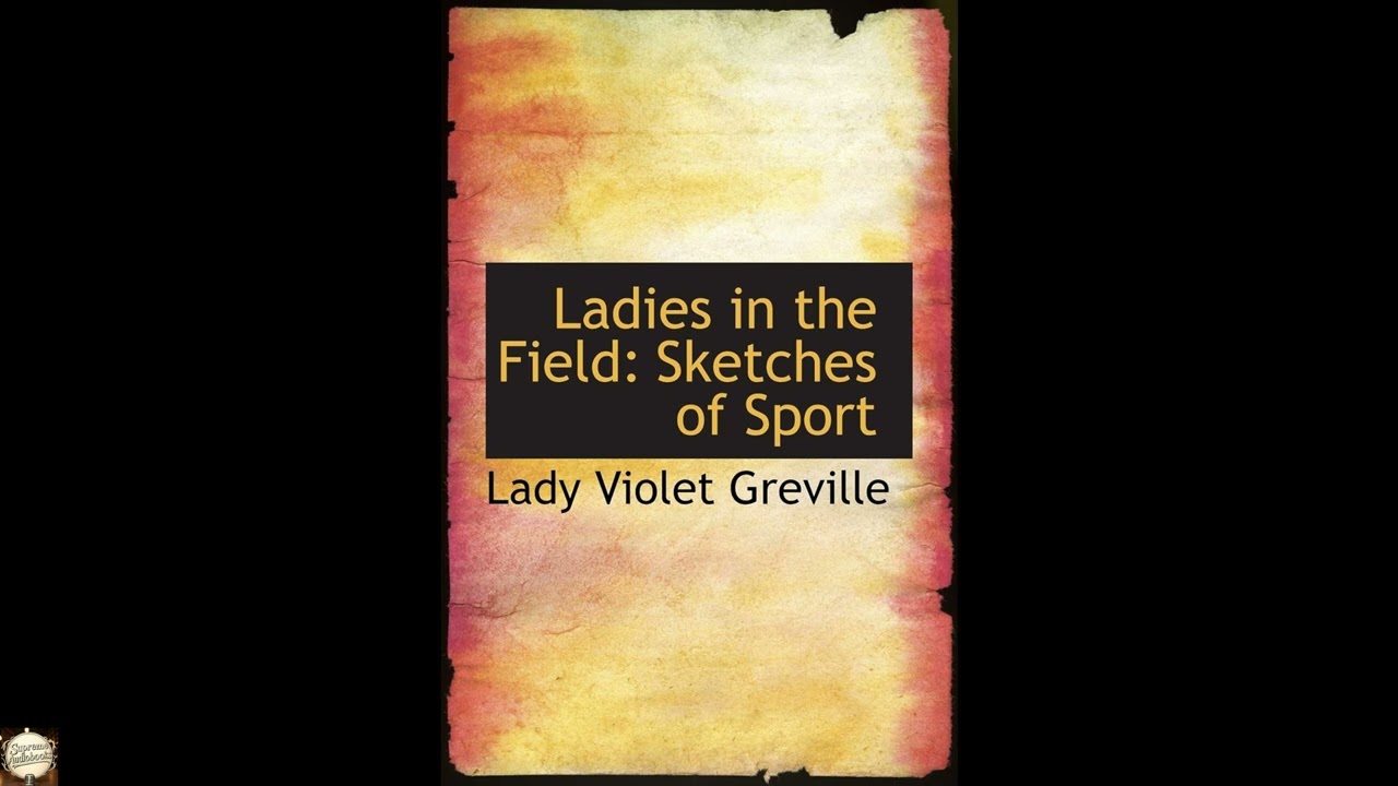 Ladies in the Field: Sketches of Sport