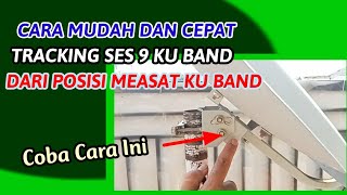 Download lagu CARA CEPAT DAN MUDAH TRACKING SES 9 KU BAND DARI POSISI MEASAT KU BAND mp3