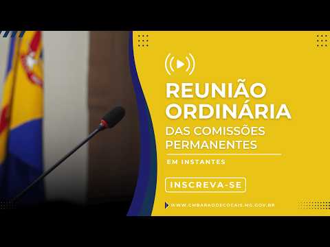Reunião Ordinária das Comissões Permanentes - 11/03/2026 | 17h