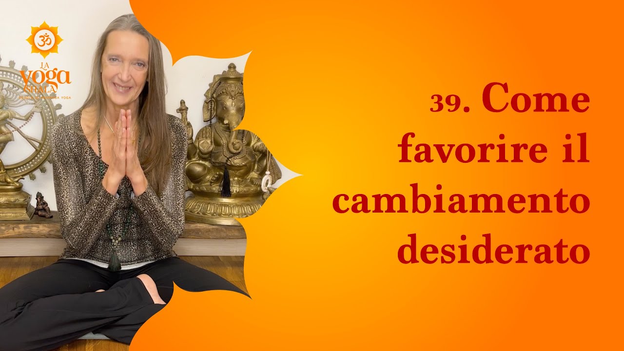 39. Come favorire il cambiamento desiderato