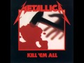 Metallica - Kill 'Em All [Full Album]