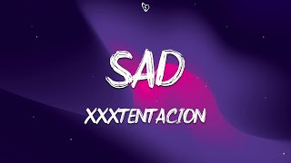 thumb for XXXTENTACION - SAD! (Lyrics)