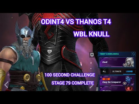||MFF|| WBL [KNULL 79] 100Sec challenge Odin T4 vs Thanos T4 complete