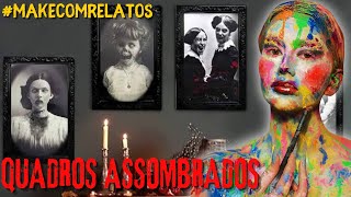 CAUSOS BIZARROS ENVOLVENDO QUADROS ASSOMBRADOS