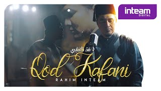 Download lagu QAD KAFANI | قد كفاني | Abdul Rahim Inteam mp3