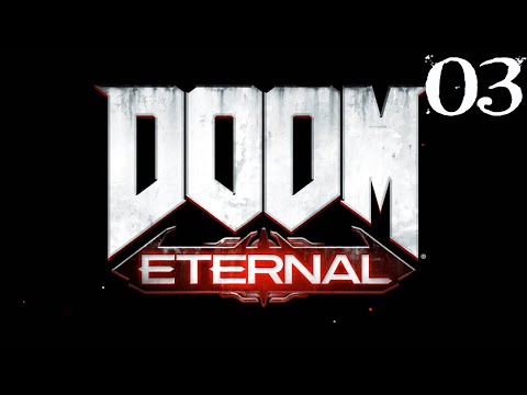 SB Plays DOOM Eternal 03 - Slayer