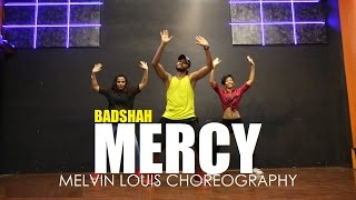Mercy | Badshah | Melvin Louis Choreography