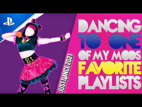 Dancing to one of my mods favorite playlist! | JUST DANCE 2021