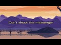 Don't Shoot the Messenger - Will Wood Unreleased Lyric Video