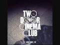 Two Door Cinema Club - Undercover Martyn 