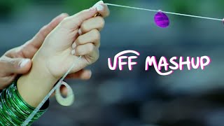 Download lagu Uff Mashup ~ @shroidmusic & OyeEditorrAnna mp3