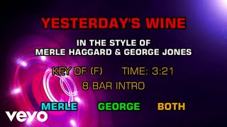Merle Haggard &amp; George Jones - Yesterday&#39;s Wine (Karaoke)