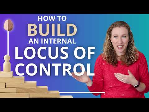 How to Build an Internal Locus of Control