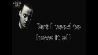 Maverick Sabre - I Used To Have It All (Official Lyric Video)