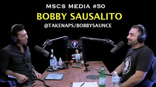 Bobby Sausalito - @Takenaps - Bobbysauce - Comedian - MSCS MEDIA #50