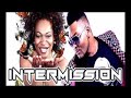 Intermission  - Six days