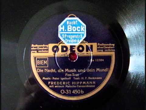 Die Nacht, die Musik und dein Mund! - Frederic Hippmann
