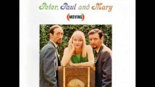 Peter, Paul, &amp; Mary - Gone the Rainbow