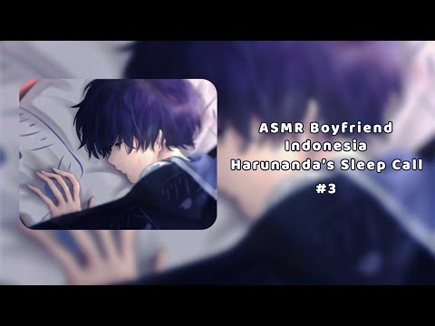 [ASMR Boyfriend Indonesia] Harunanda's Sleep Call #3