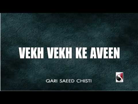 Vekh Vekh ke Aveen  Qari Saeed Chishti   YouTube 2