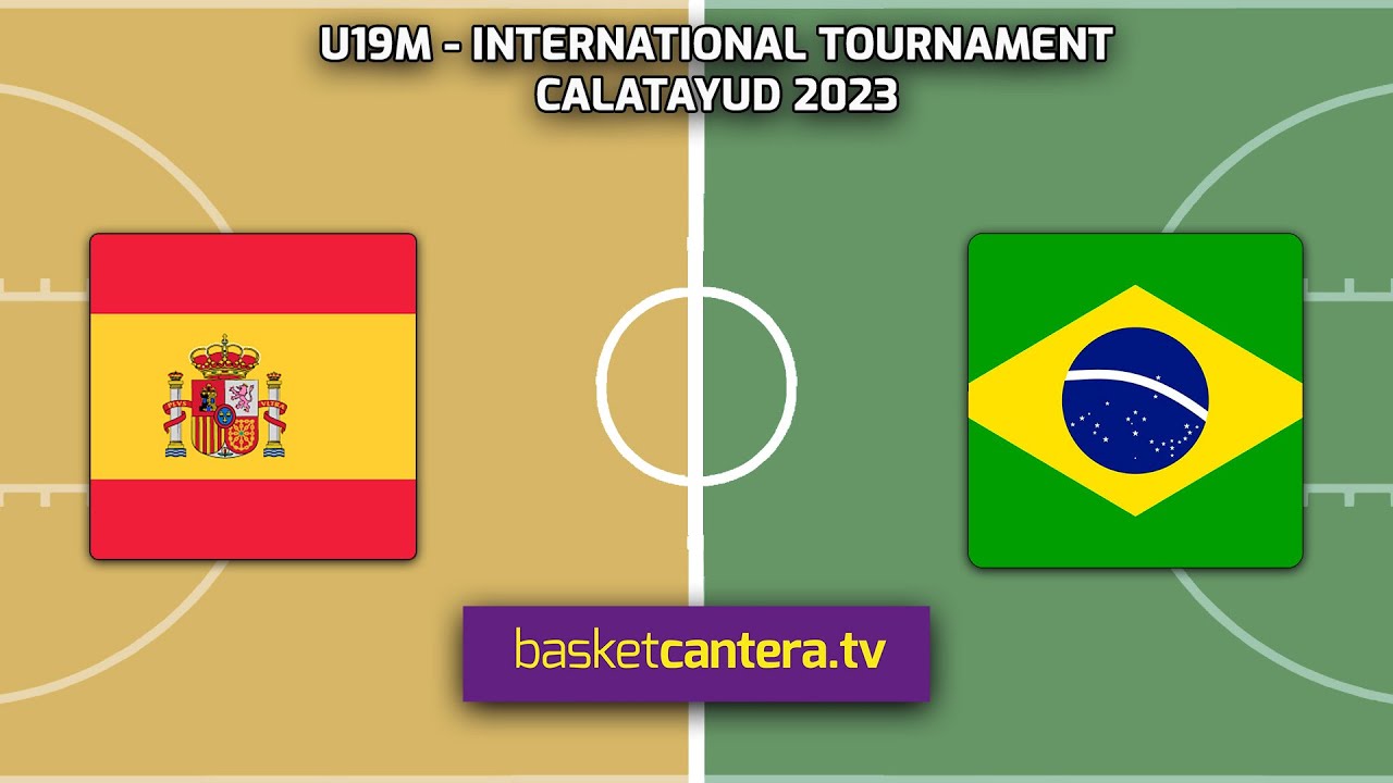 U19M.  ESPAÑA vs BRASIL.- International Tournament Calatayud 2023