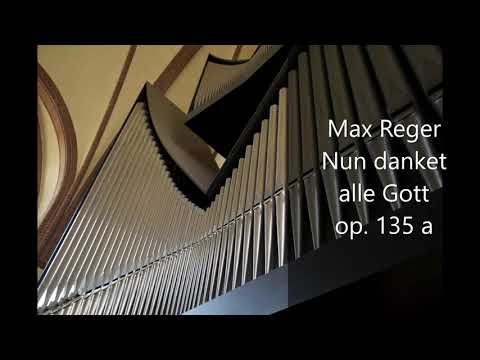 EG 139 Gelobet sei der Herr - Max Reger, Nun danket alle Gott