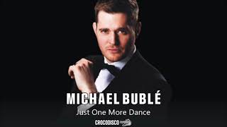 Michael Bublé - Just One More Dance (1995)