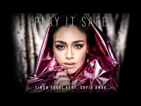 Yinon Yahel ft Sapir Amar - Play It Safe