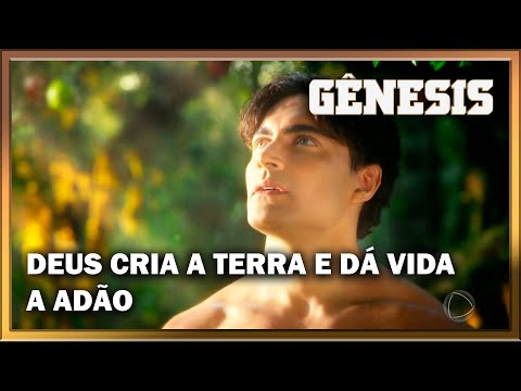 NOVELA GÊNESIS: Depois de criar a Terra, Deus dá vida ao homem, Sua principal criação