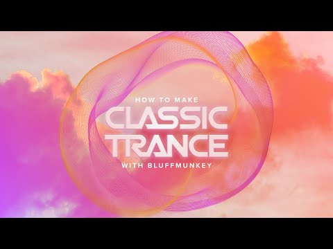 Free Download How To Make Classic Trance TUTORiAL