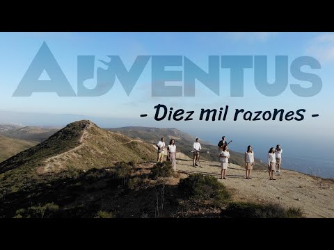 DIEZ MIL RAZONES (10,000 Reasons) Adventus Media