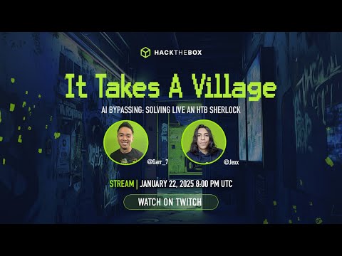 It Takes a Village: AI Bypassing, Solving live an HTB Sherlock w/Garr & Jexx