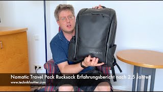 Nomatic Travel Pack Rucksack Erfahrungsbericht nach 2,5 Jahren