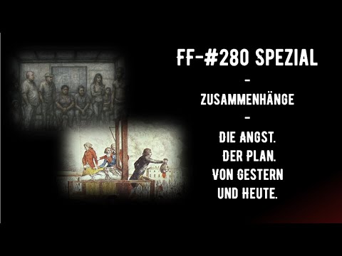 FF-#280 - Zusammenhänge - Die Angst. Der Plan.Von Gestern und Heute. (Spiri-Hintergrund FF- Spezial)