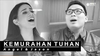 Angel Pieters & Jason - Kemurahan Tuhan