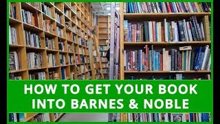 How to Get Your Book into Barnes & Noble - the Secret They Don