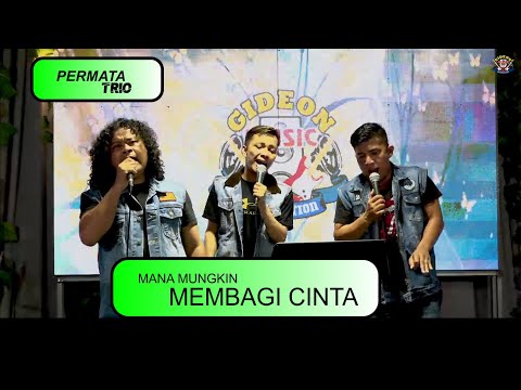 PERMATA TRIO - MANA MUNKIN MEMBAGI CINTA - COVER LIVE GMP