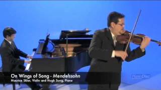 On Wings of Song, Mendelssohn - Maurice Sklar, Violin and Hugh Sung, Piano.  Recorded at PianoDisc