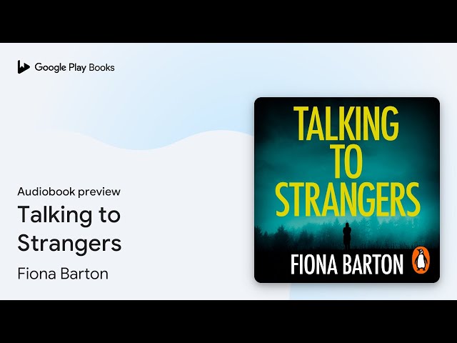 Vídeo relacionado con Talking to Strangers: The new explosive, up-all-night crime thriller from author of hit bestsellers THE WIDOW and THE CHILD (English Edition)