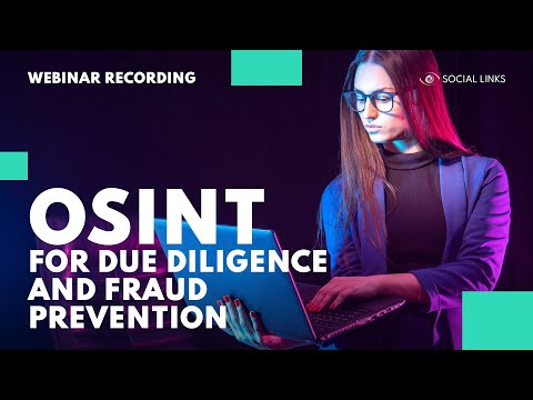 OSINT FOR DUE DILIGENCE AND FRAUD PREVENTION