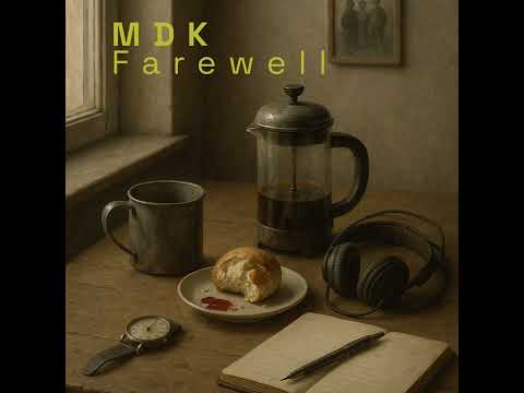 MDK - 088 Farewell (2025) [Full Album]