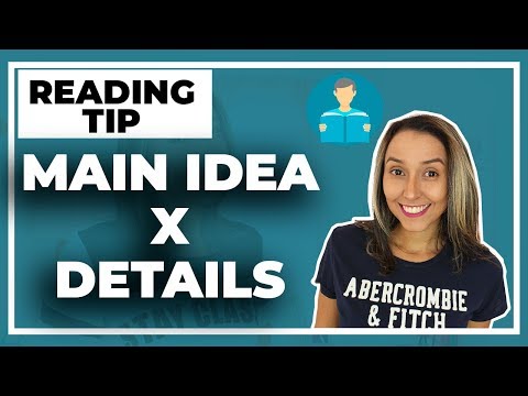 Reading Tip - Main idea X Details - Which is More Important - Reading Comprehension