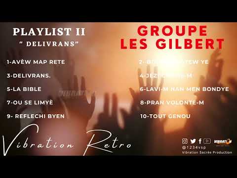 LES GILBERT - DELIVRANS | VIBRATION RETRO