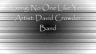 Barlow Girl No One Like You vs. David Crowder Band No One Like You
