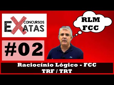 Questão #02 - FCC - TRT - TRF - 2016 - Raciocínio Lógico