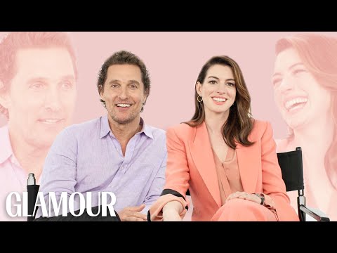 Anne Hathaway and Matthew McConaughey Explain How They Met | Glamour Video