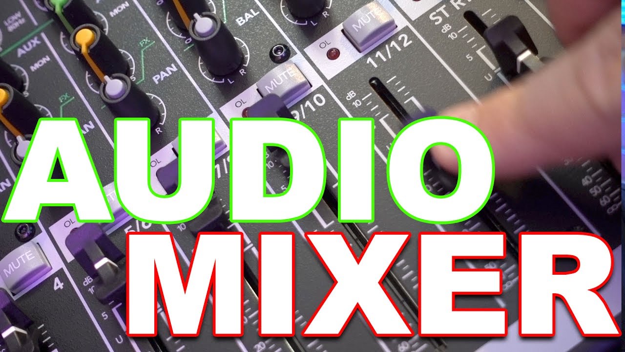 Audio Mixer Basics and a look at the Mackie ProFX12 v2