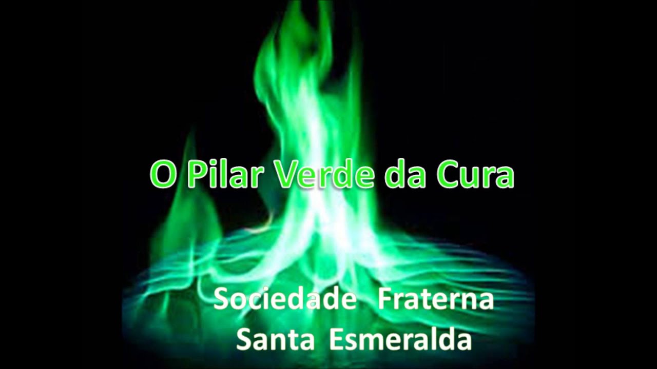 O pilar Verde da Cura Sociedade Fraterna Santa Esmeralda