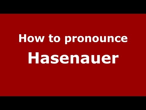 How to pronounce Hasenauer (Spanish/Argentina) - PronounceNames.com